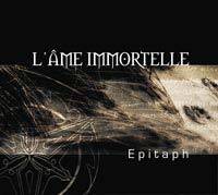 L'Âme Immortelle : Epitaph
